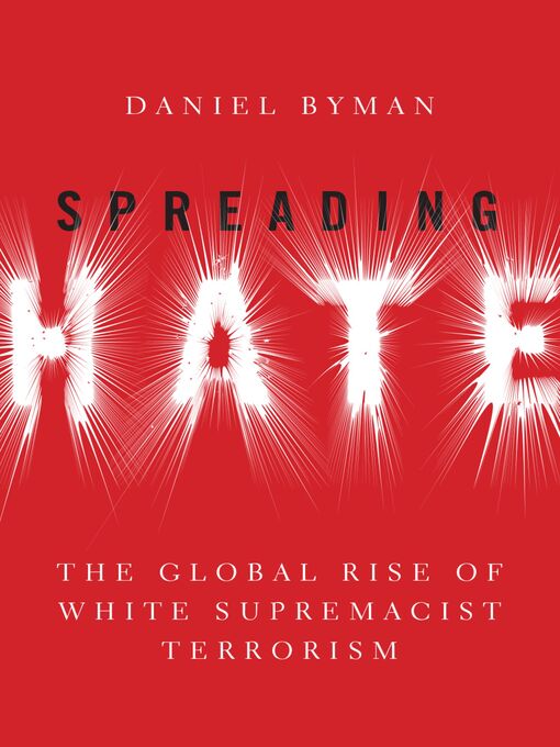Title details for Spreading Hate by Daniel Byman - Available